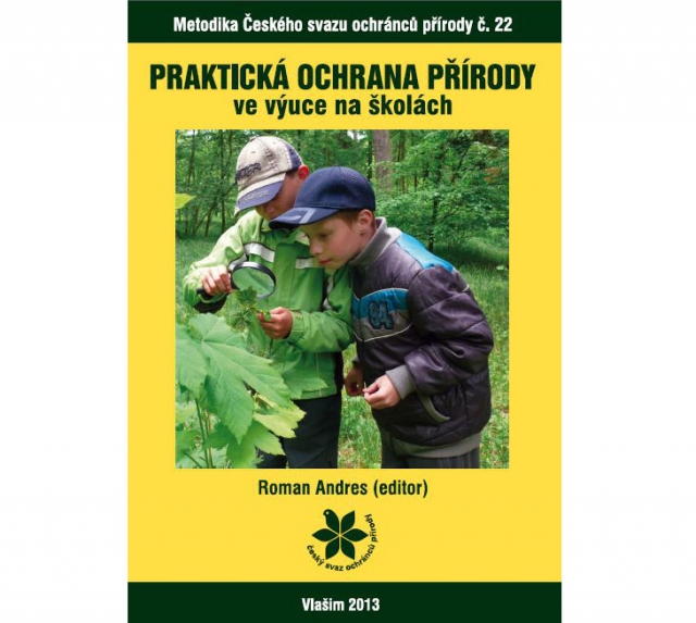 Vychází nová metodika Českého svazu ochránců přírody: Praktická ochrana přírody ve výuce na školách